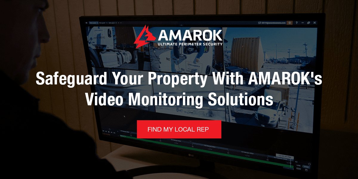 Safeguard Your Property With AMAROK's Video Monitoring Solutions