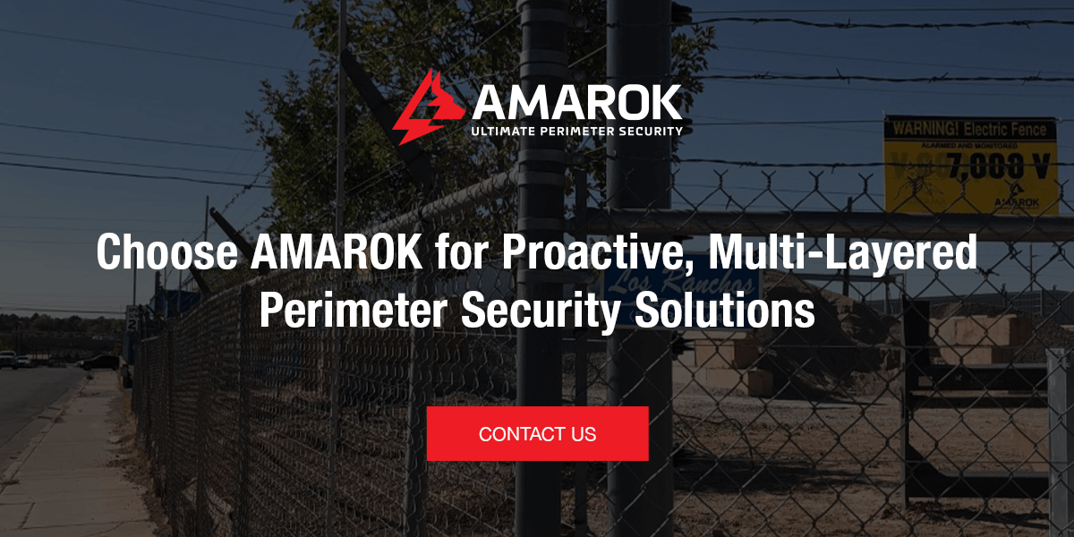 Choose AMAROK for Proactive, Multi-Layered Perimeter Security Solutions
