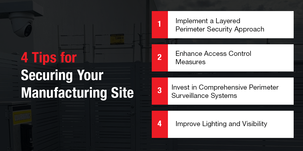 4 Tips for Securing Your Manufacturing Site 