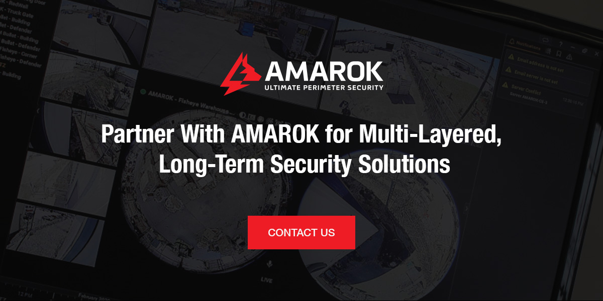 Partner With AMAROK for Multi-Layered, Long-Term Security Solutions