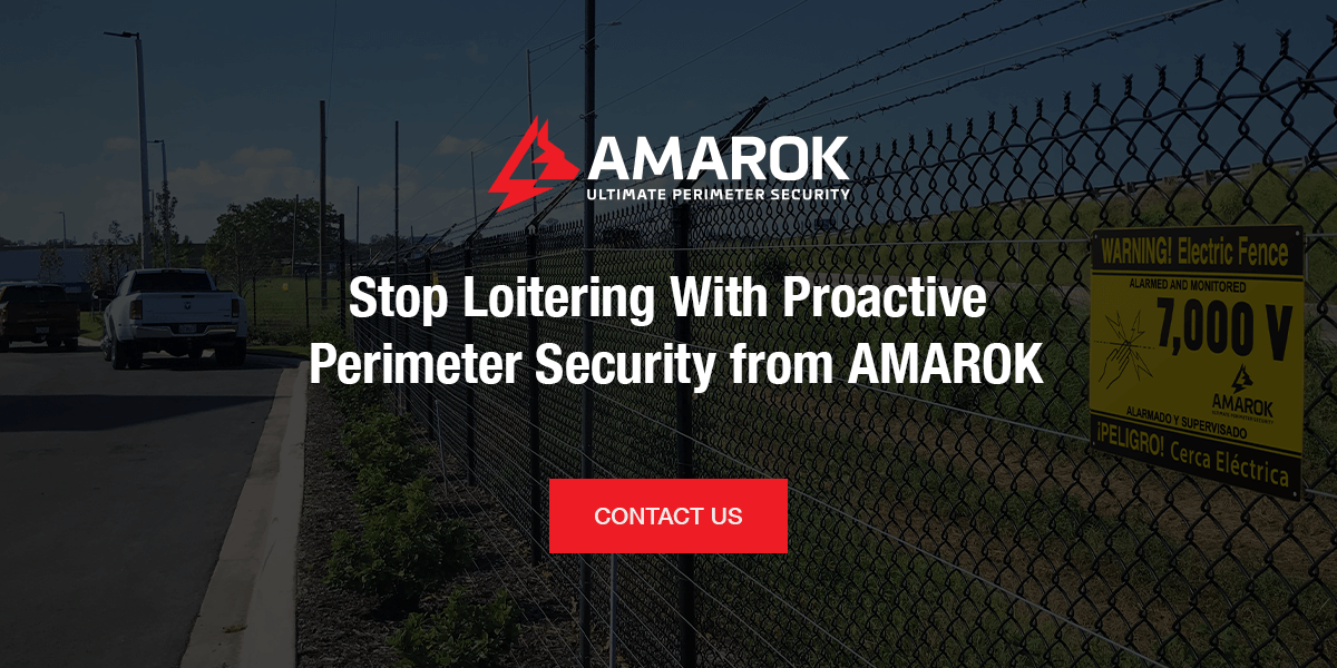 Stop Loitering With Proactive Perimeter Security from AMAROK 