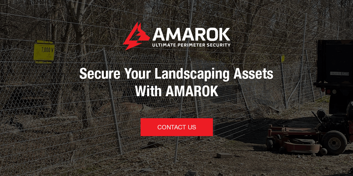 Secure Your Landscaping Assets With AMAROK