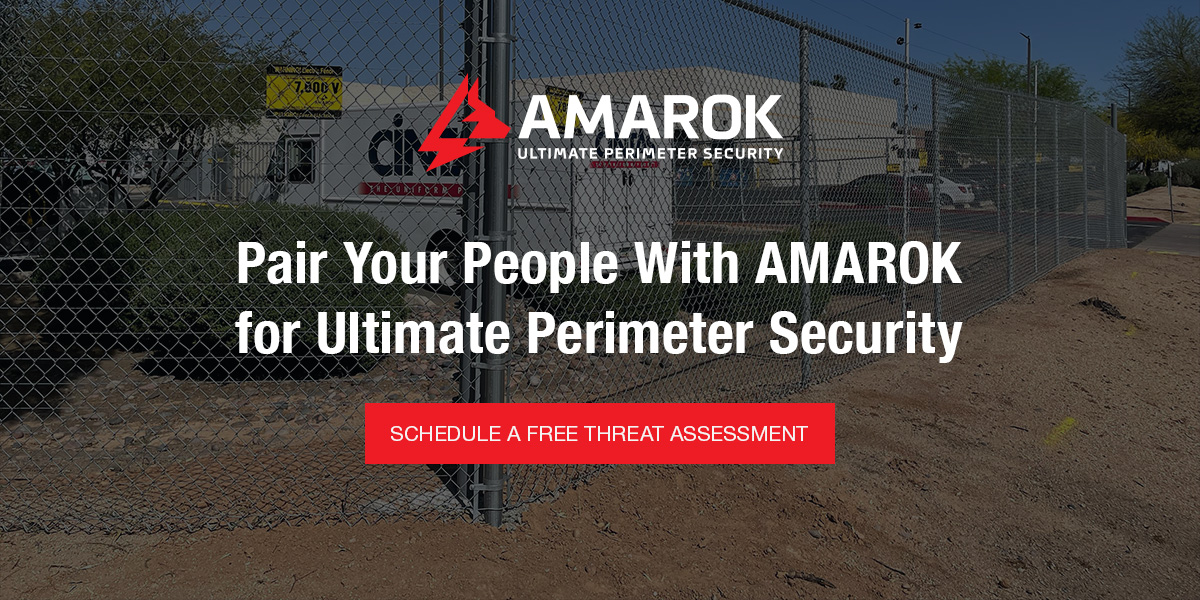 Pair Your People With AMAROK for Ultimate Perimeter Security
