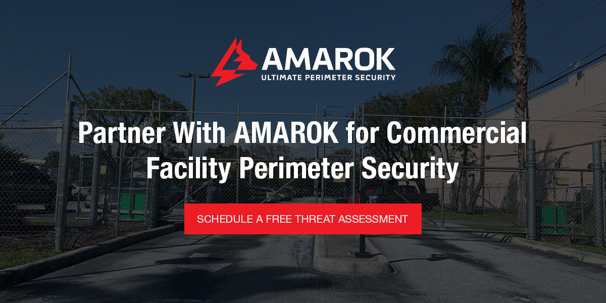 Partner With AMAROK for Commercial Facility Perimeter Security