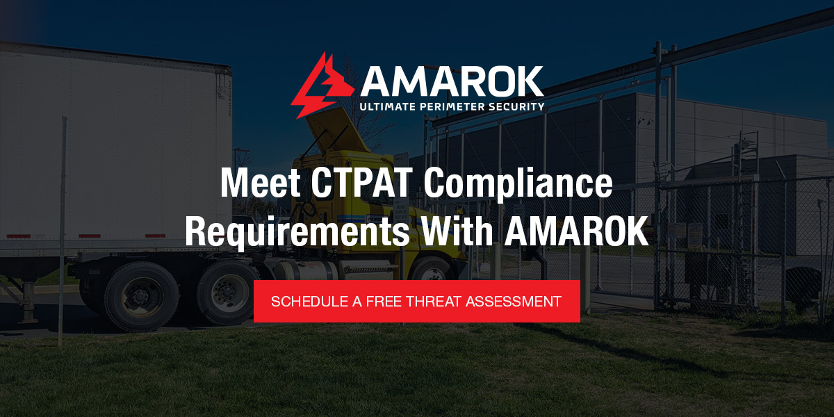 Meet CTPAT Compliance Requirements With AMAROK