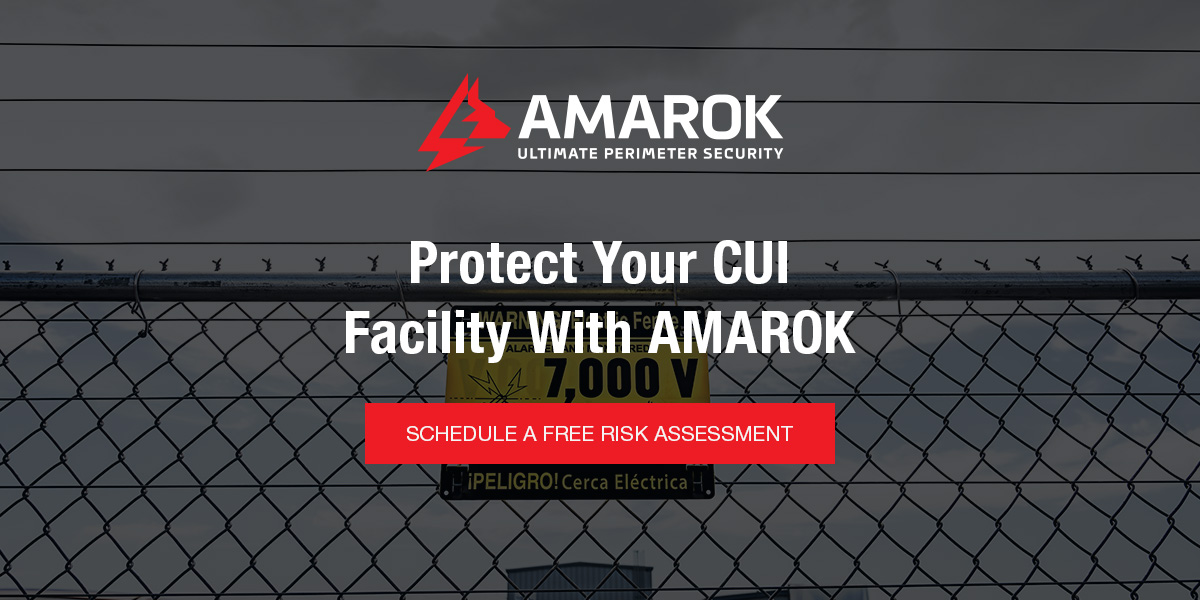 Protect Your CUI Facility With AMAROK